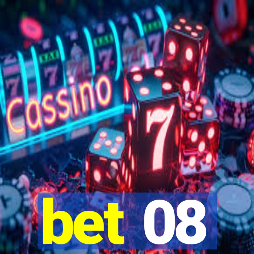 bet 08